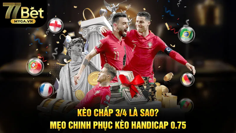 kèo chấp 3/4